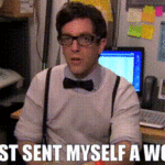 Gif of BJ Novak as Ryan in The Office (US). The caption reads “I just sent myself a Woof.”